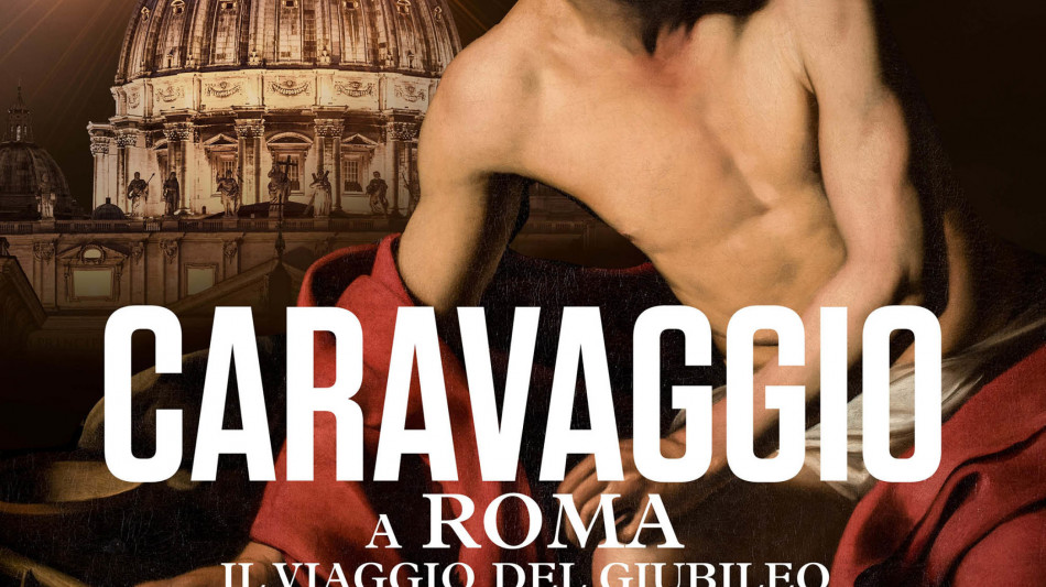 Al cinema Caravaggio a Roma, il viaggio del Giubileo